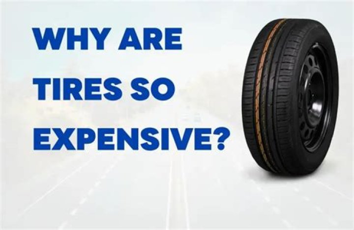 Why are tires so expensive 2020?